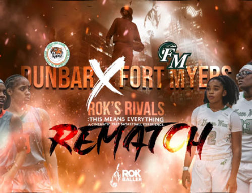 Rok’s Rivals – Dunbar vs Fort Myers (Girls Basketball-Rematch)